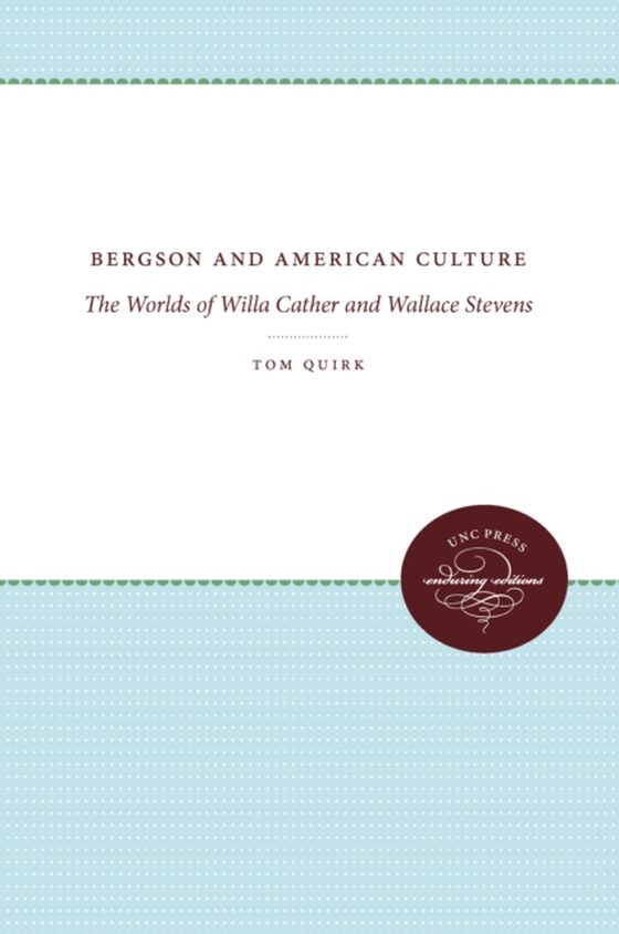 Bergson and American Culture (e-bog) af Quirk, Tom