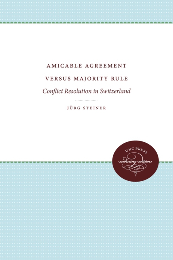 Amicable Agreement Versus Majority Rule