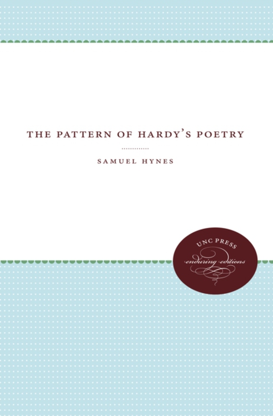 Pattern of Hardy's Poetry (e-bog) af Hynes, Samuel