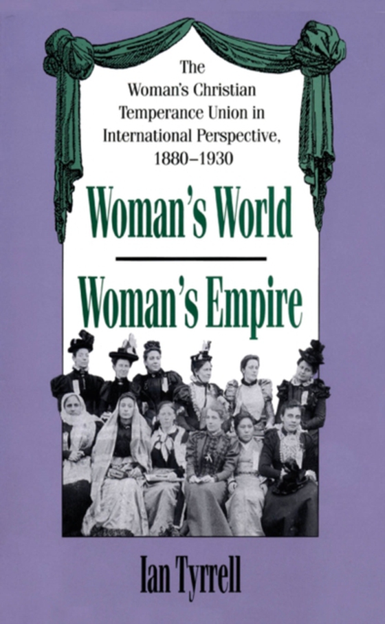 Woman's World/Woman's Empire (e-bog) af Tyrrell, Ian