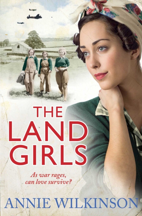 Land Girls (e-bog) af Wilkinson, Annie