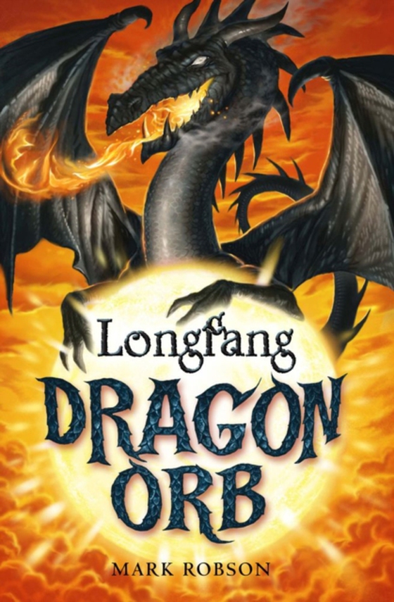 Dragon Orb: Longfang (e-bog) af Robson, Mark