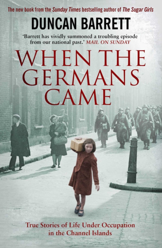 When the Germans Came (e-bog) af Barrett, Duncan