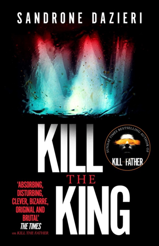 Kill the King (e-bog) af Dazieri, Sandrone