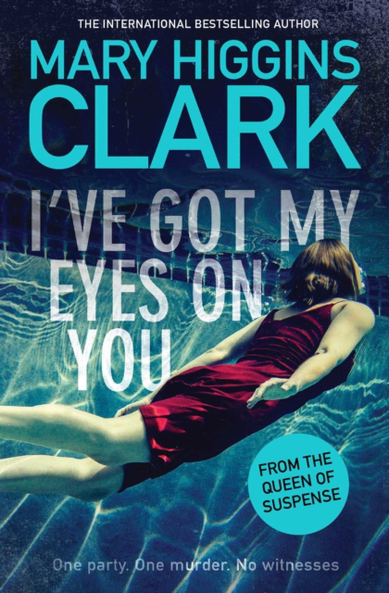 I've Got My Eyes on You (e-bog) af Clark, Mary Higgins