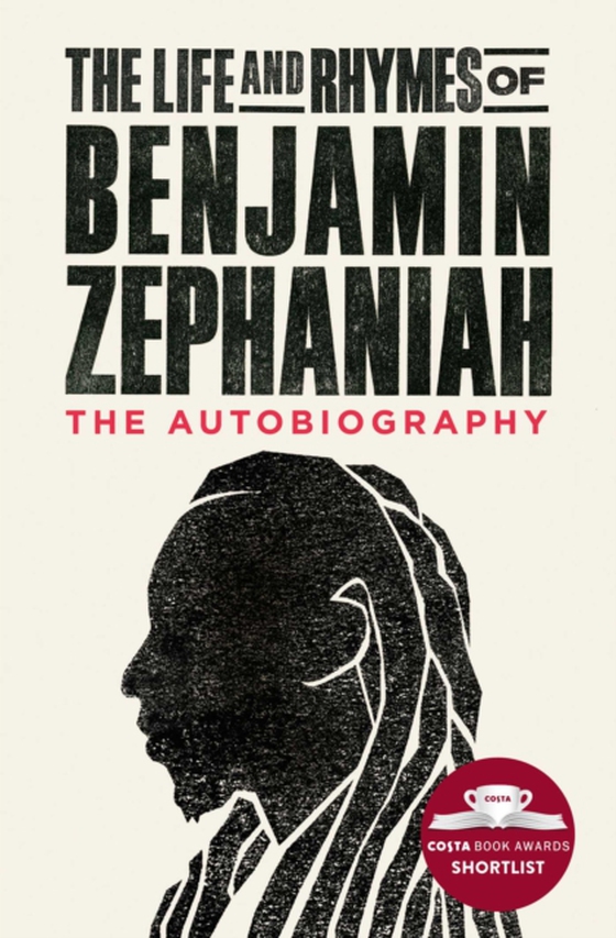 Life and Rhymes of Benjamin Zephaniah (e-bog) af Zephaniah, Benjamin