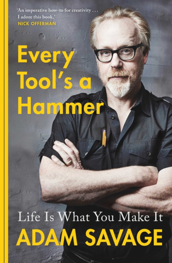 Every Tool's A Hammer (e-bog) af Savage, Adam