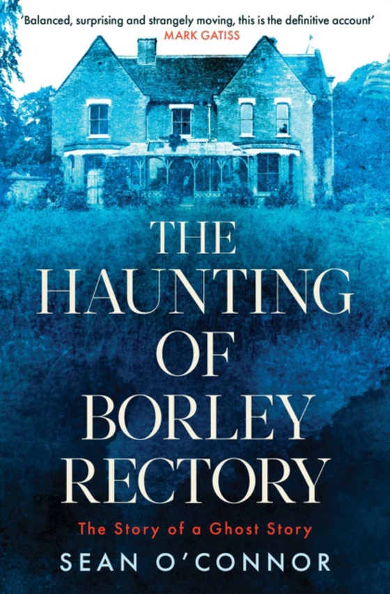 Haunting of Borley Rectory