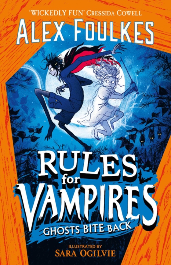 Rules for Vampires: Ghosts Bite Back (e-bog) af Foulkes, Alex