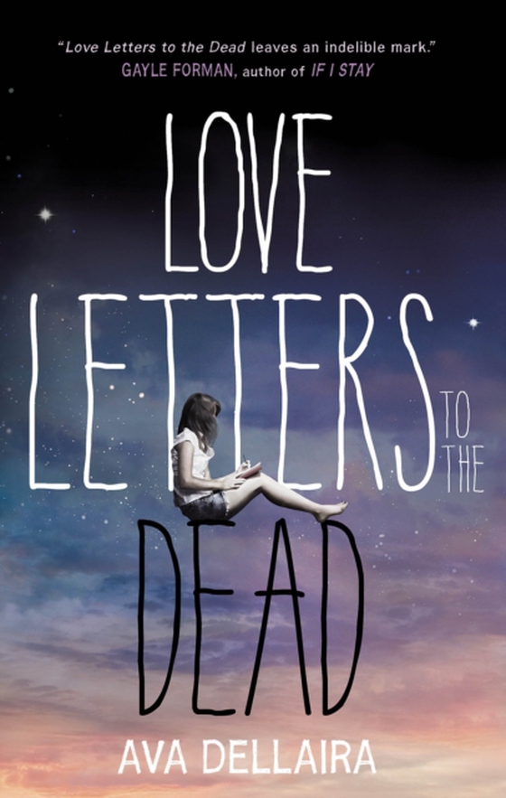 Love Letters to the Dead (e-bog) af Dellaira, Ava