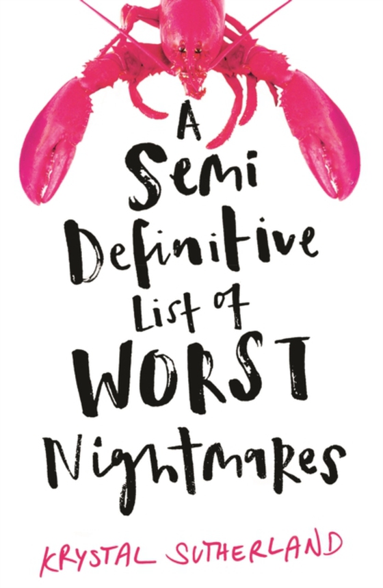 Semi Definitive List of Worst Nightmares (e-bog) af Sutherland, Krystal