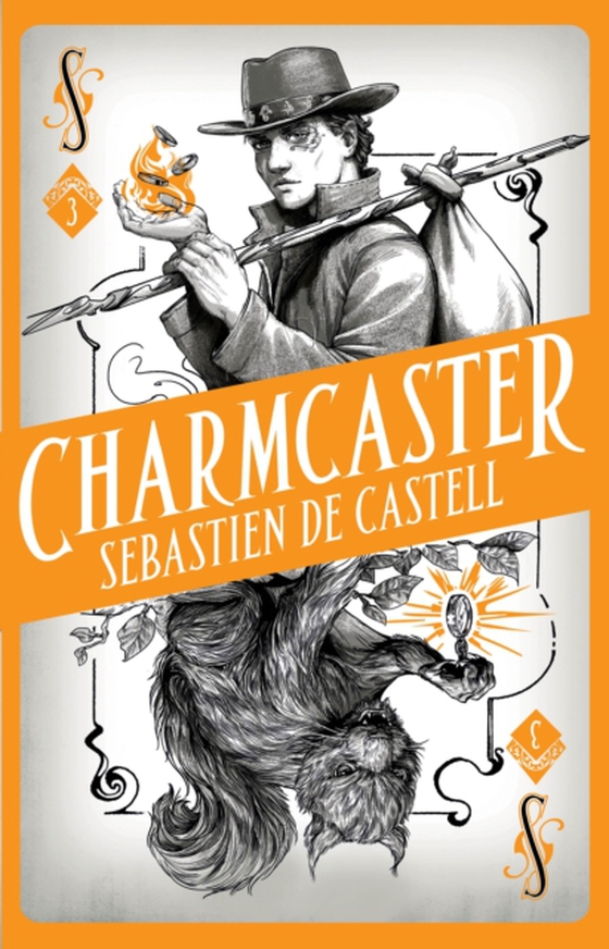 Spellslinger 3: Charmcaster (e-bog) af Castell, Sebastien de