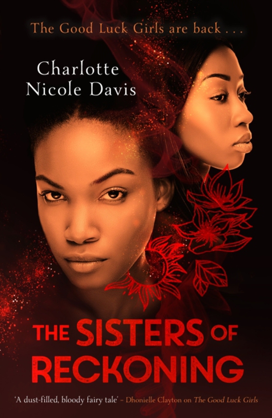 Sisters of Reckoning (sequel to The Good Luck Girls) (e-bog) af Davis, Charlotte Nicole