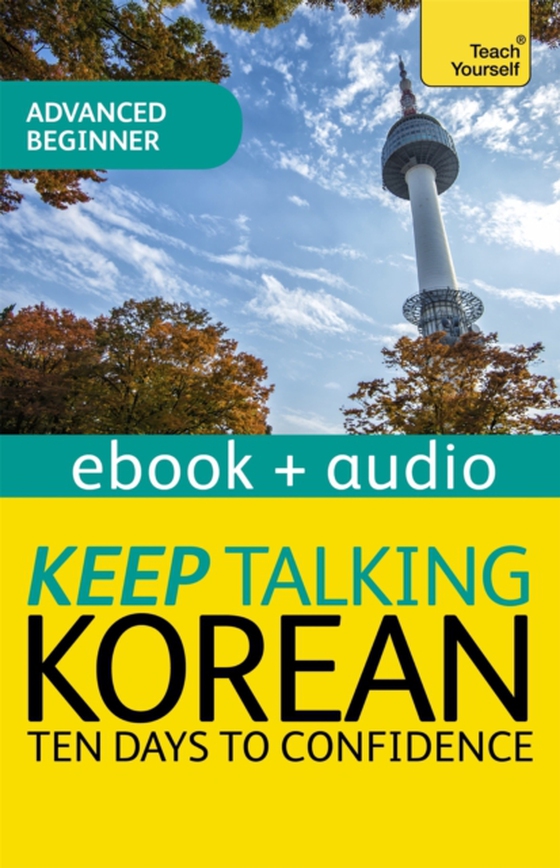 Keep Talking Korean Audio Course - Ten Days to Confidence