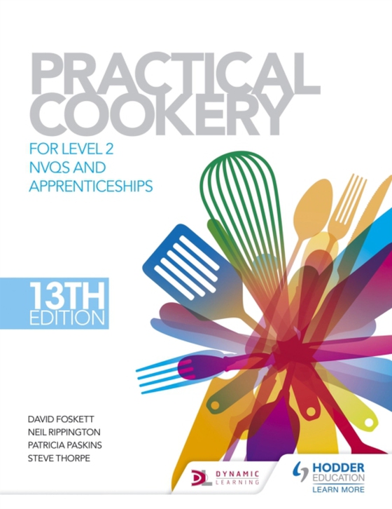 Practical Cookery, 13th Edition for Level 2 NVQs and Apprenticeships (e-bog) af Thorpe, Steve