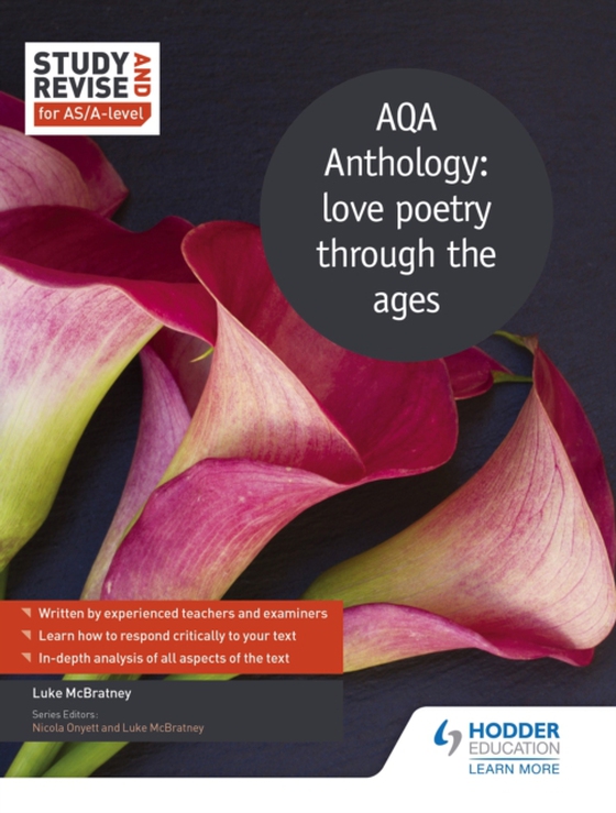 Study and Revise for AS/A-level: AQA Anthology: love poetry through the ages (e-bog) af McBratney, Luke