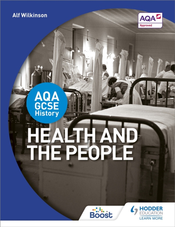 AQA GCSE History: Health and the People (e-bog) af Wilkinson, Alf