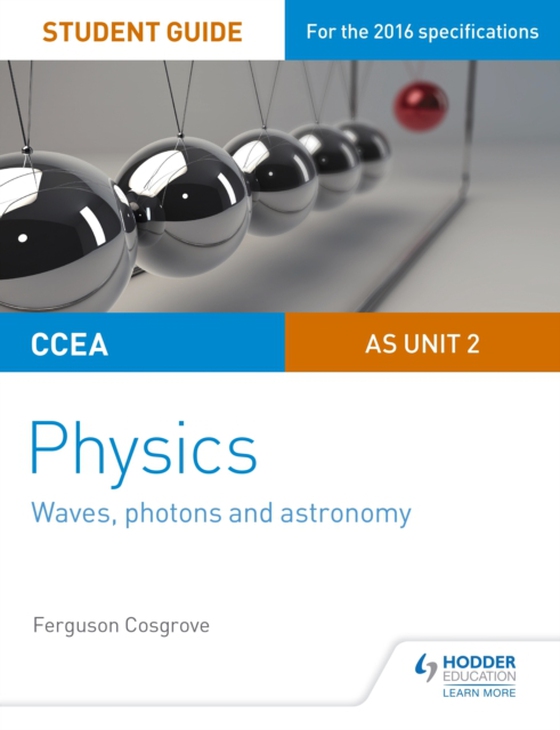 CCEA AS Unit 2 Physics Student Guide: Waves, photons and astronomy (e-bog) af Cosgrove, Ferguson