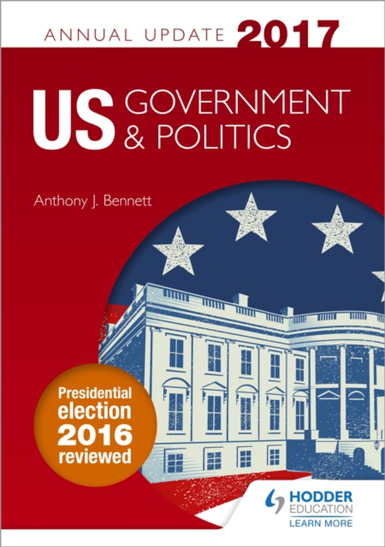 US Government & Politics Annual Update 2017 (e-bog) af Bennett, Anthony J