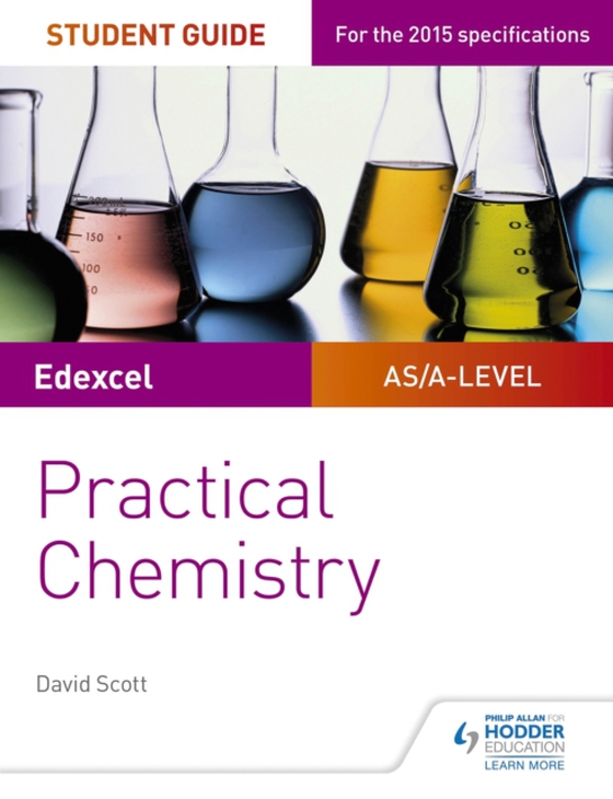 Edexcel A-level Chemistry Student Guide: Practical Chemistry (e-bog) af Scott, David