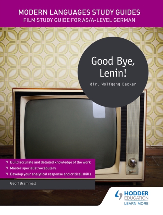 Modern Languages Study Guides: Good Bye, Lenin! (e-bog) af Brammall, Geoff