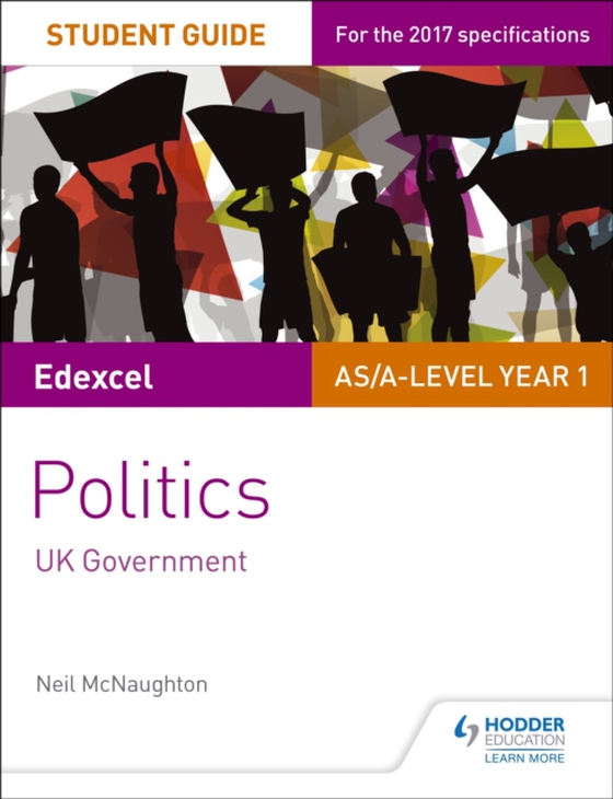 Edexcel AS/A-level Politics Student Guide 2: UK Government (e-bog) af McNaughton, Neil