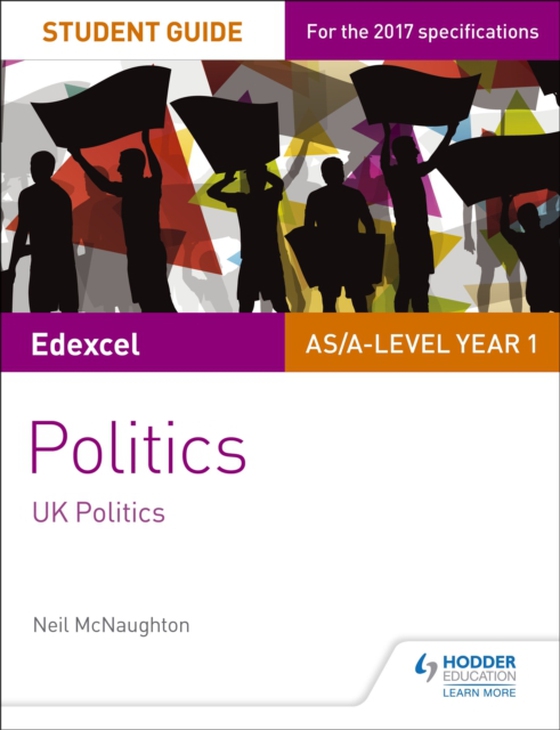 Edexcel AS/A-level Politics Student Guide 1: UK Politics (e-bog) af McNaughton, Neil