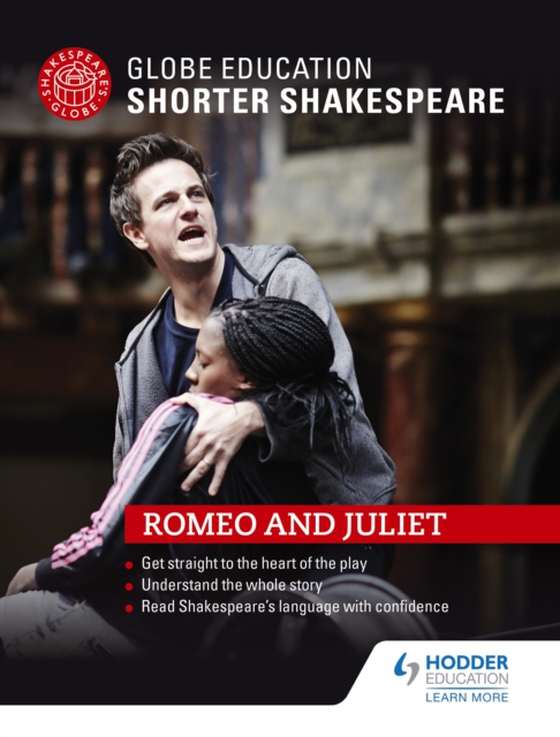 Globe Education Shorter Shakespeare: Romeo and Juliet (e-bog) af Education, Globe