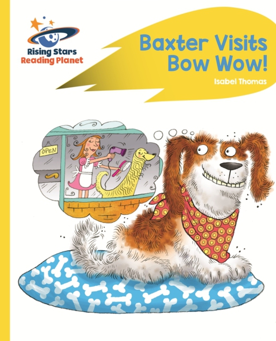 Reading Planet - Baxter Visits Bow Wow! - Yellow: Rocket Phonics (e-bog) af Thomas, Isabel