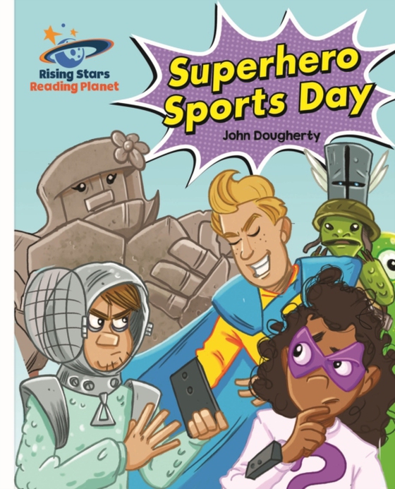 Reading Planet - Superhero Sports Day - White: Galaxy (e-bog) af Dougherty, John