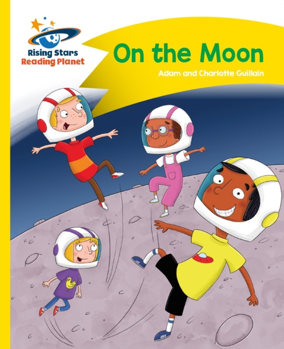 Reading Planet - On the Moon - Yellow: Comet Street Kids