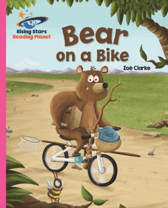 Reading Planet - Bear on a Bike - Pink B: Galaxy (e-bog) af Clarke, Zoe