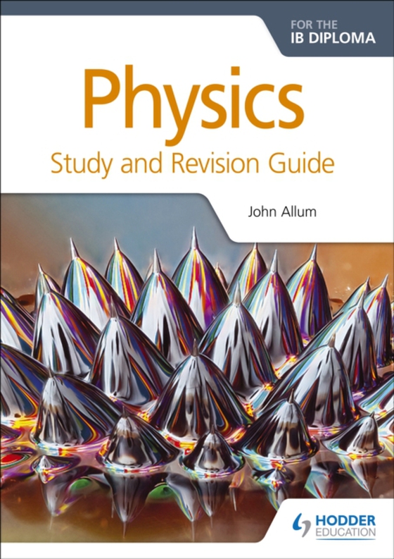 Physics for the IB Diploma Study and Revision Guide (e-bog) af Allum, John