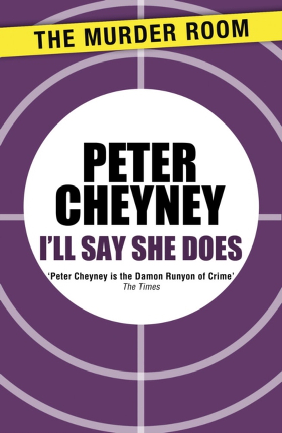 I'll Say She Does (e-bog) af Cheyney, Peter