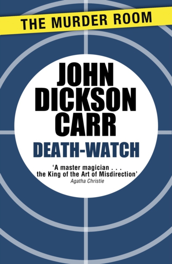 Death-Watch (e-bog) af Carr, John Dickson