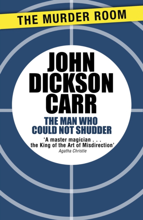 Man Who Could Not Shudder (e-bog) af Carr, John Dickson