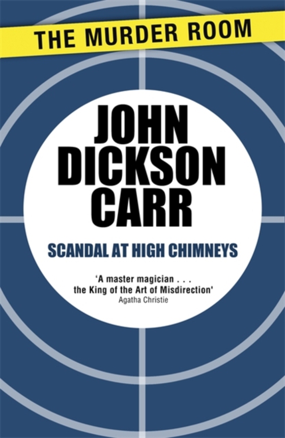 Scandal at High Chimneys (e-bog) af Carr, John Dickson