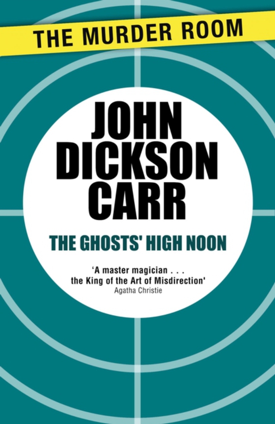 Ghosts' High Noon (e-bog) af Carr, John Dickson