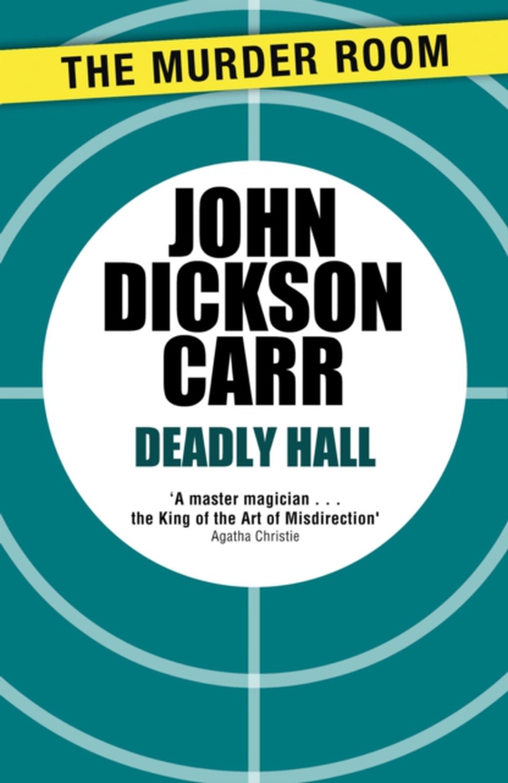 Deadly Hall (e-bog) af Carr, John Dickson