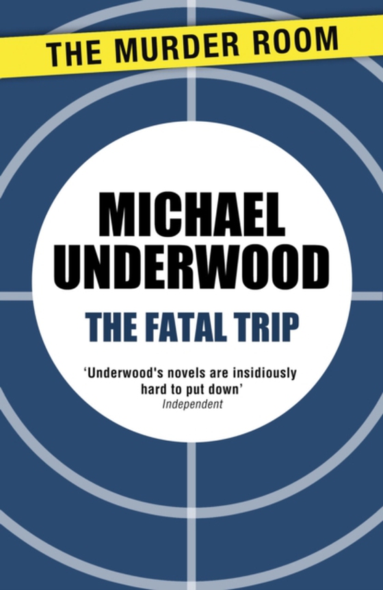 Fatal Trip (e-bog) af Underwood, Michael