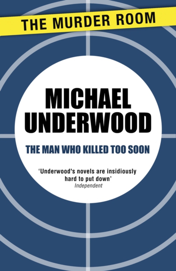 Man Who Killed Too Soon (e-bog) af Underwood, Michael