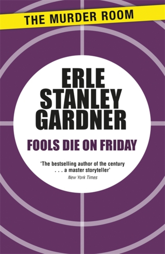 Fools Die on Friday (e-bog) af Gardner, Erle Stanley