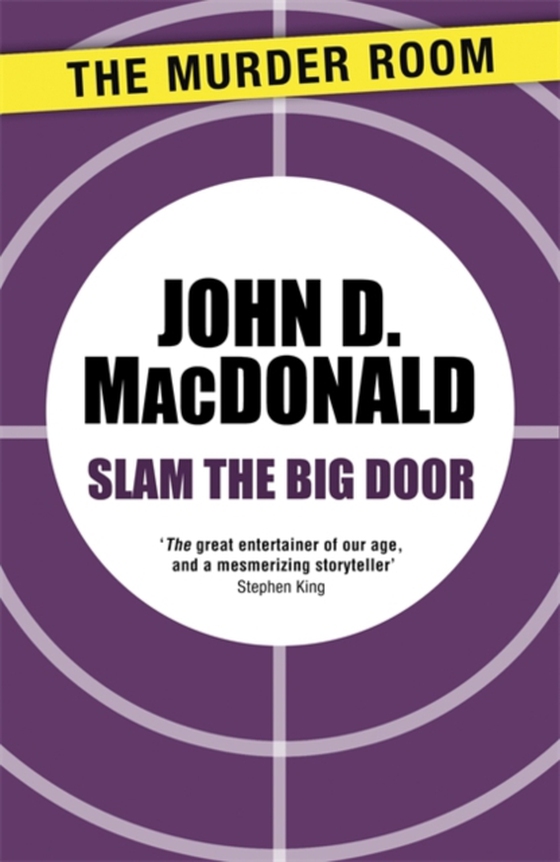 Slam the Big Door (e-bog) af MacDonald, John D.