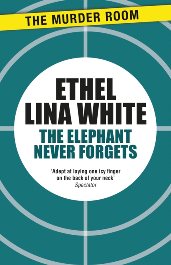 Elephant Never Forgets (e-bog) af White, Ethel Lina