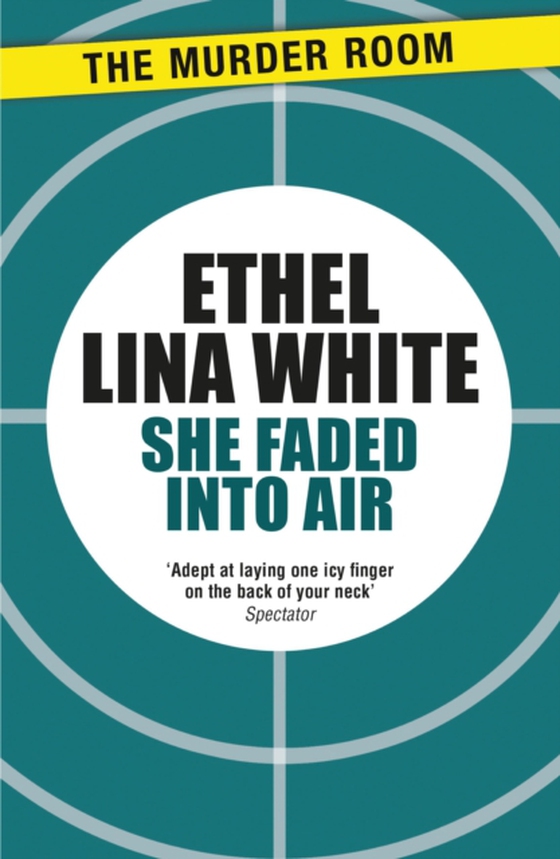 She Faded into Air (e-bog) af White, Ethel Lina