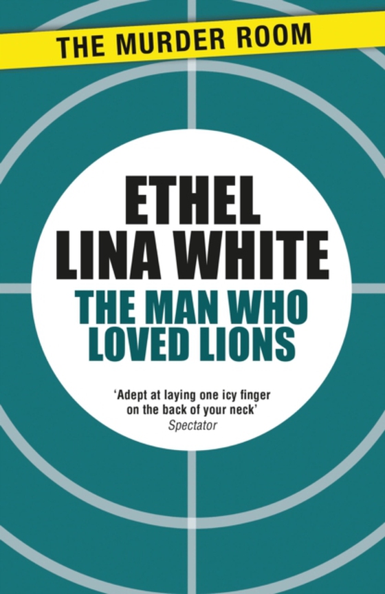 Man Who Loved Lions (e-bog) af White, Ethel Lina