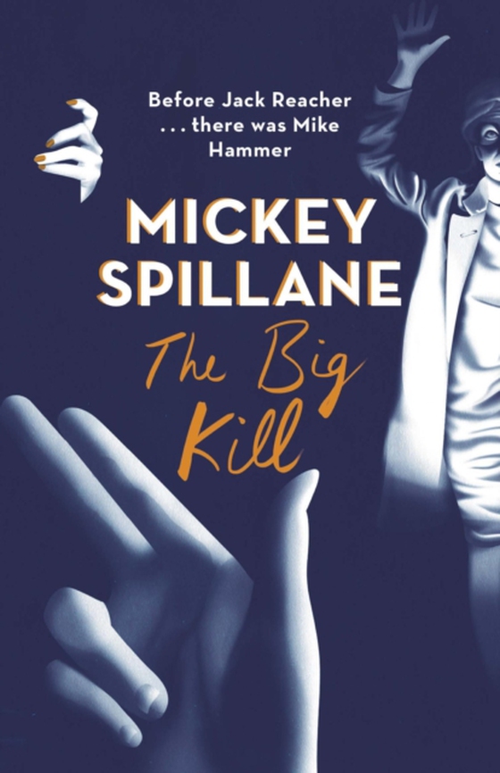 Big Kill (e-bog) af Spillane, Mickey