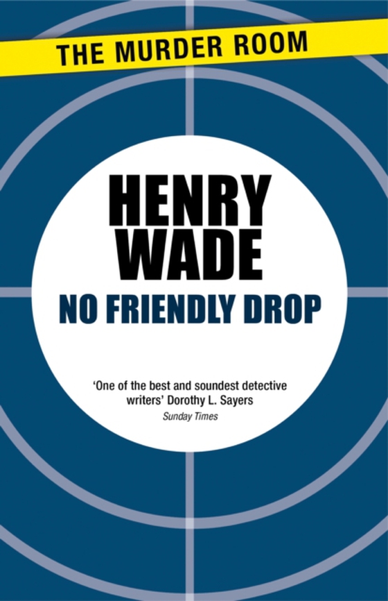 No Friendly Drop (e-bog) af Wade, Henry