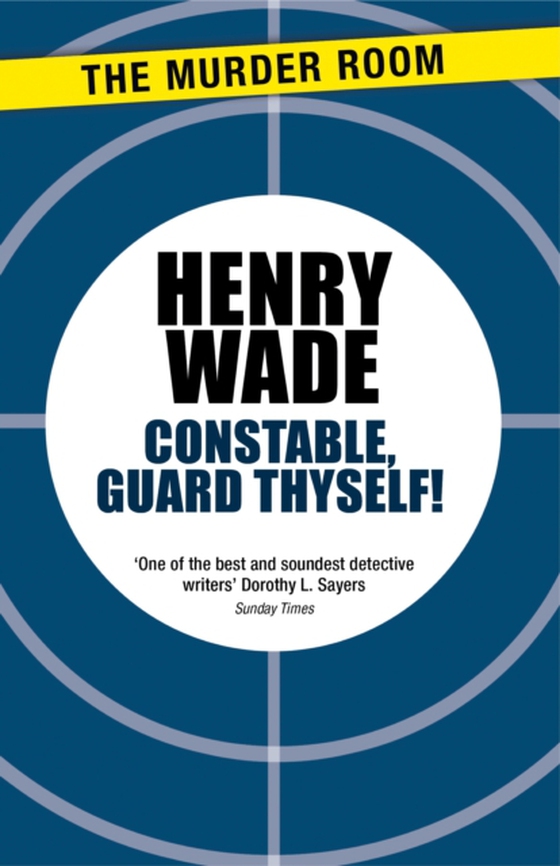 Constable Guard Thyself (e-bog) af Wade, Henry