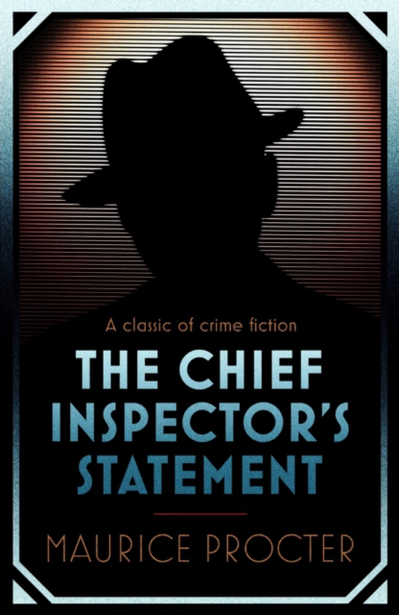 Chief Inspector's Statement (e-bog) af Procter, Maurice